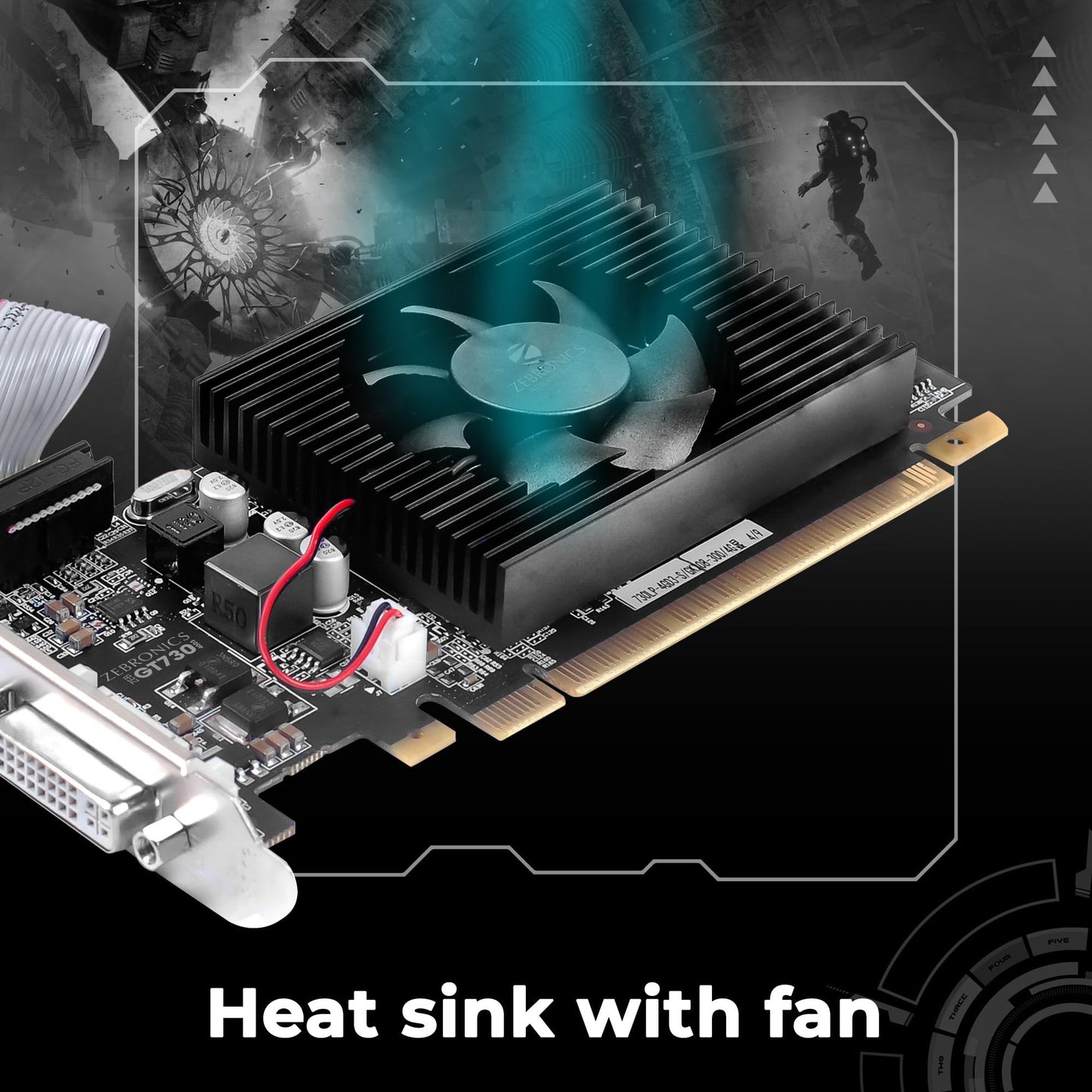 ZEBRONICS Pci_E- GT730 4GD3,Powered By NVIDIA,GDDR3 Graphics Memory With 64 Bit Memory Bus